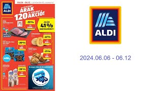 Aldi akciós újság (HU) 2024.06.06 - 2024.06.12