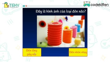 Hướng dẫn làm game "Loại đèn truyền thống" bằng Codekitten, nền tảng lập trình Scratch thuần Việt
