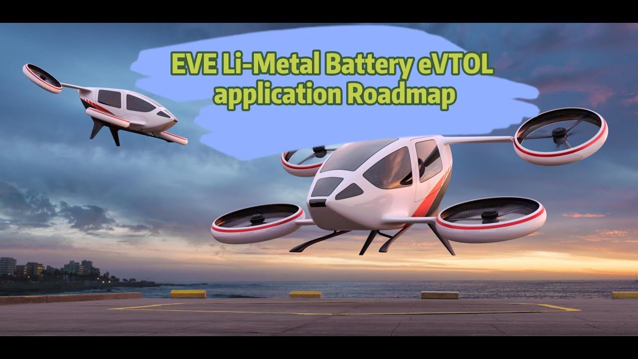 EVE Li-Metal Battery eVTOL application Roadmap