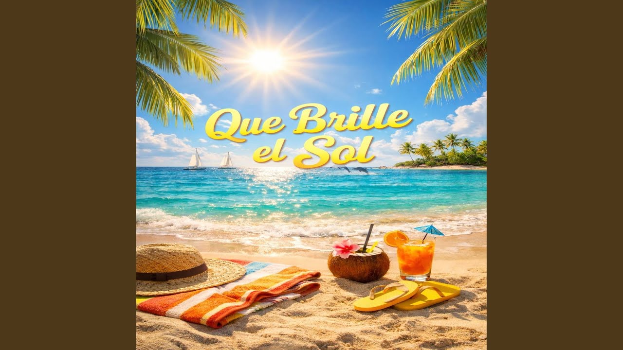 Que Brille el Sol