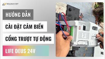 Hướng dẫn Cài Đặt Cảm Biến An Toàn - Motor cổng trượt Life Deus 24V