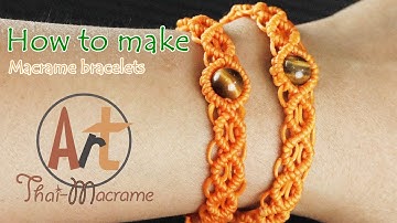 Stone bracelet making-How to make a macrame knot-Armband-Tiger eye stone-Waxed cord-ข้อมือเชือกเทียน