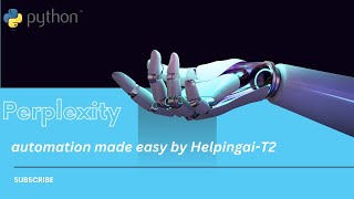 Integrating Perplexity AI into Python Projects made easy with HelpingaI-T2