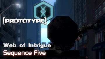 [PROTOTYPE] | Web of Intrigue | Sequence 5 | Walkthrough [No Commentary]