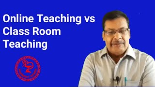 Online Teaching vs Class Room Teaching
