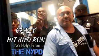 Crazy HIT AND RUN Accident. NYPD BLOCKS VICTIM FROM MAKING REPORT QuietBoyMusik Part 3 of 3