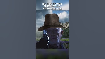 Thumbnail of I’m the friend. | #reddeadredemption #rdr2 #memes #recommended #shorts #viral #edit