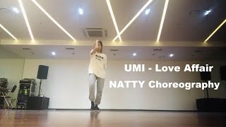 [MIRRORED] UMI - Love Affair | NATTY Choreography