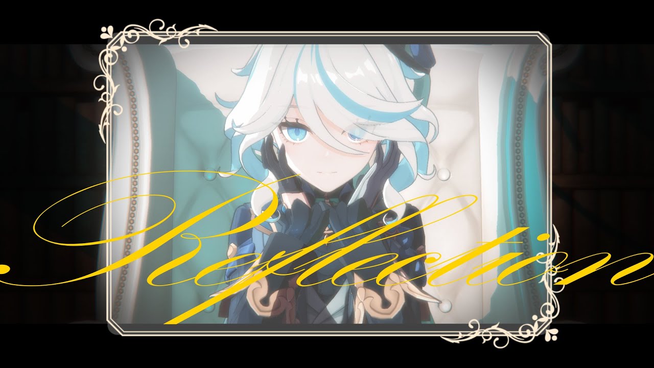【原神MMD/Genshinimpact】リフレクション 【フリーナ/Furina】