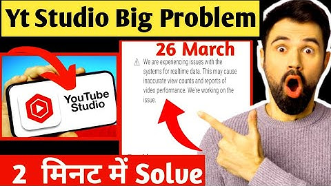 We are experiencing issues with the systems for realtime data yt studio || real time data problem