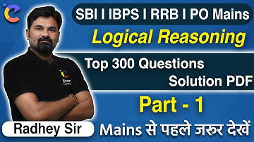 SBI I IBPS I RRB I PO Mains I Logical Reasoning I (Top 300 Questions with Solution PDF, Part-1 |