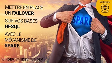 20 minutes pour mettre en place un failover sur vos bases HFSQL avec le mécanisme de spare