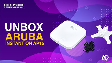 Unbox Aruba instant on Ap15 - The Sixtynine Communication