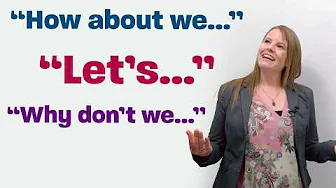 EASY ENGLISH CONVERSATION: “Let’s...”, “How about...”, “Why don’t we...?” thumbnail