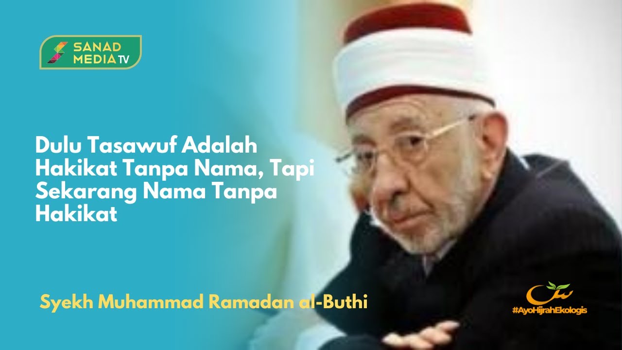 Penjelasan Singkat Tentang Tasawuf | Syekh Muhammad Ramadan al Buthi