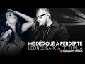 Capture de la vidéo Leonel Garcia Ft. Thalia - Me Dediqué A Perderte (Oficial - Letra / Lyric Video)