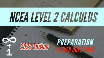 NCEA Level 2 Calculus Preparation - Viewer Questions | S22Q1