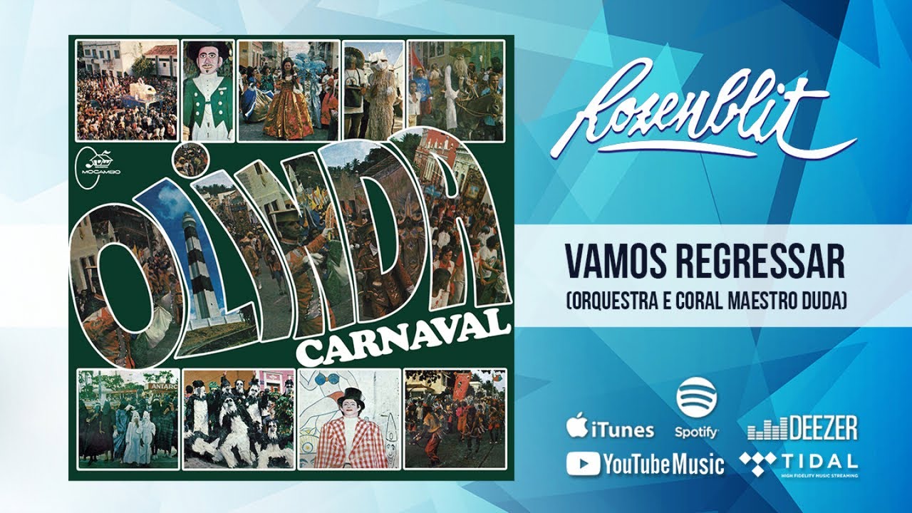 Olinda Carnaval - Vamos Regressar - (Orquestra e Coral Maestro Duda) Olinda Carnaval - Vamos Regressar - (Orquestra e Coral Maestro Duda)