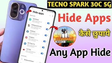 Tecno spark 30c app hide kaise kare,hide apps in Tecno spark 30c ,Tecno me app ko hide kaise karen