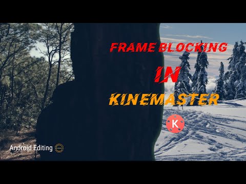 FRAME BLOCKING (MASKING TRANSITION)Tutorial in KINEMASTER 2020 Like Dany King || Android Editing ||