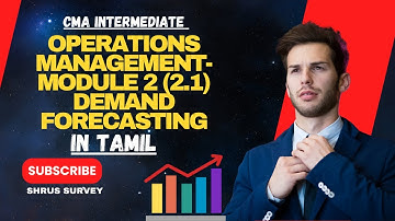 OPERATIONS MANAGEMENT|MODULE 2 OPERATIONS PLANNING DEMAND FORECASTING IN TAMIL
