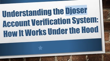 Understanding the Djoser Account Verification System: How It Works Under the Hood