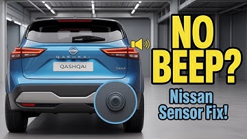Nissan Qashqai Parking Sensor Not Beeping? Here