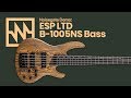 2019 esp ltd b1005ns bocote 5 string bass  a first look