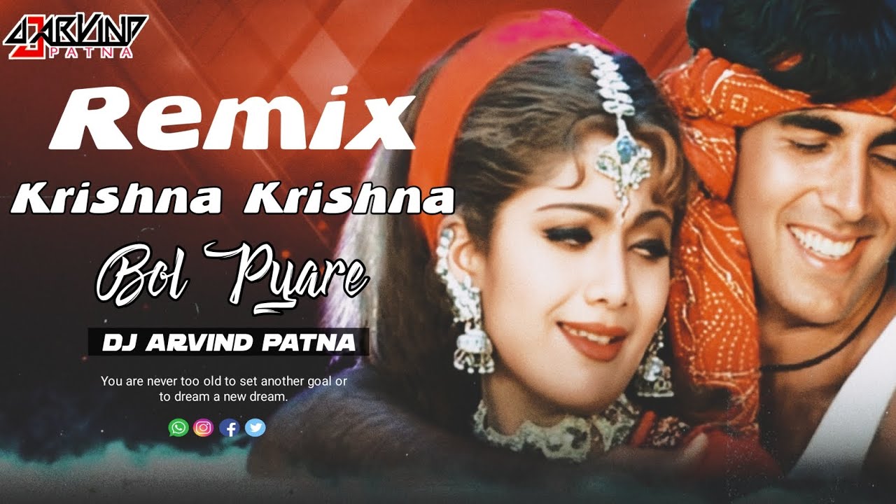 Krishna Krishna Bol Pyare Akshay Kumar Remix By Dj Arvind Patna