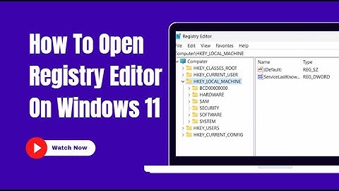 How to open Registry Editor on Windows 11 / Windows 10