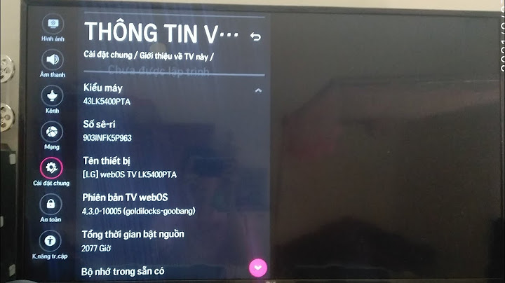 Hướng dẫn kiểm tra thời gian sử dụng tivi sony năm 2024