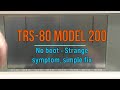 TRS 80 Model 200: No boot - Strange symptom, Simple fix. Bonus AA battery contact repair