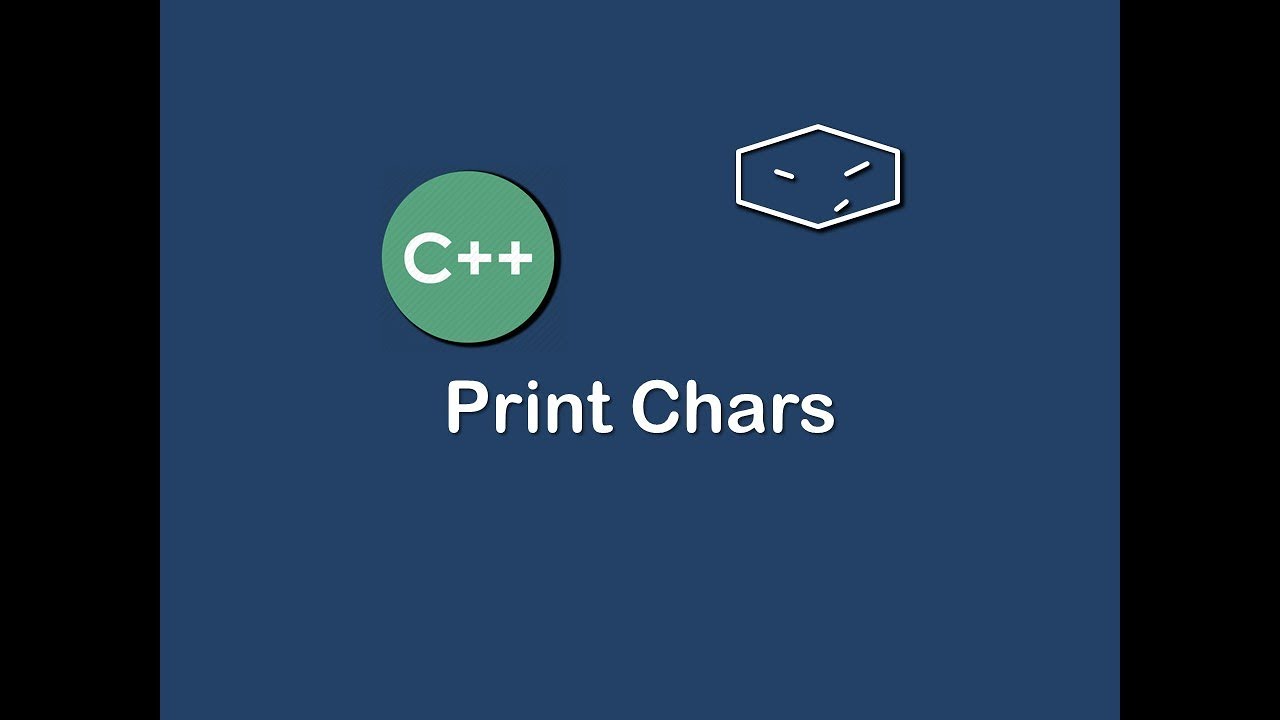print chars in c++ - YouTube