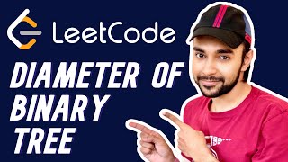 Diameter of Binary Tree (LeetCode 543) | Full Solution with Examples | Study Algorithms