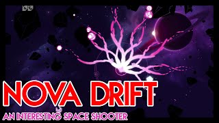 Nova Drift - An INTERESTING SPACE SHOOTER