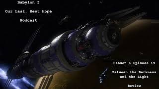 Babylon 5: Season 4 - Episode 19 - Between the Darkness and the Light