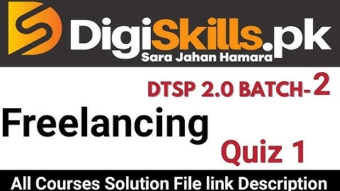 DSTP 2.0 BATCH-2 Quiz 1 Freelancing |freelancing digiskills 2.0 batch 2  Quiz 1 @Achieveology