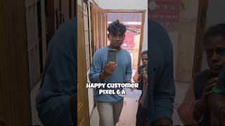 HAPPY CUSTOMER PIXEL 6A 📞 7695892727