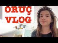 Oruç Vlog 🙈 Ecrin Su Çoban