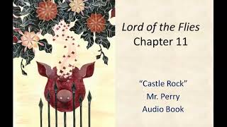 Lord of the Flies, Chapter 11 Audio