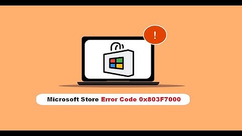 Fix Microsoft Store Error Code 0x803F7000 in Windows 11/10