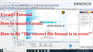 Ezcad3 Tutorial How to install Ezcad3 /How to fix The Correct file format is error !