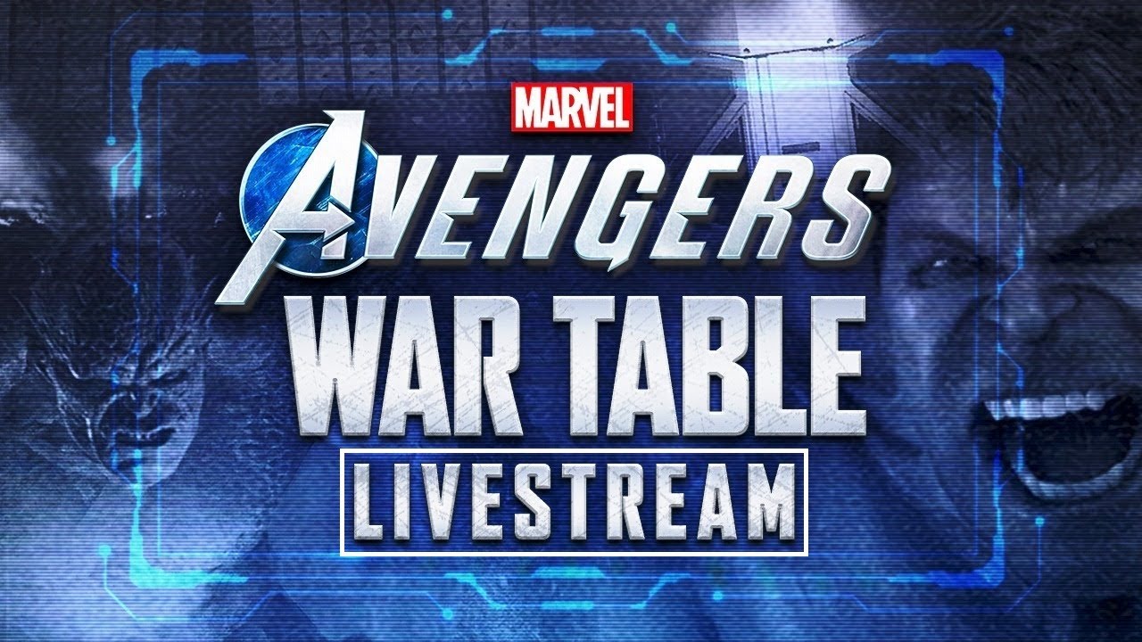 Marvel's Avengers War Table Livestream