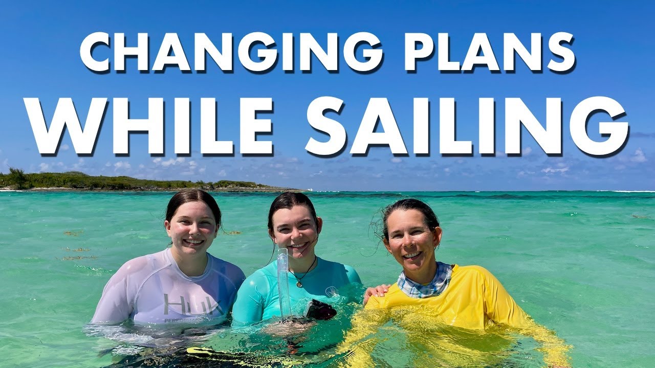 Dealing With Changes While Sailing - Episode 40