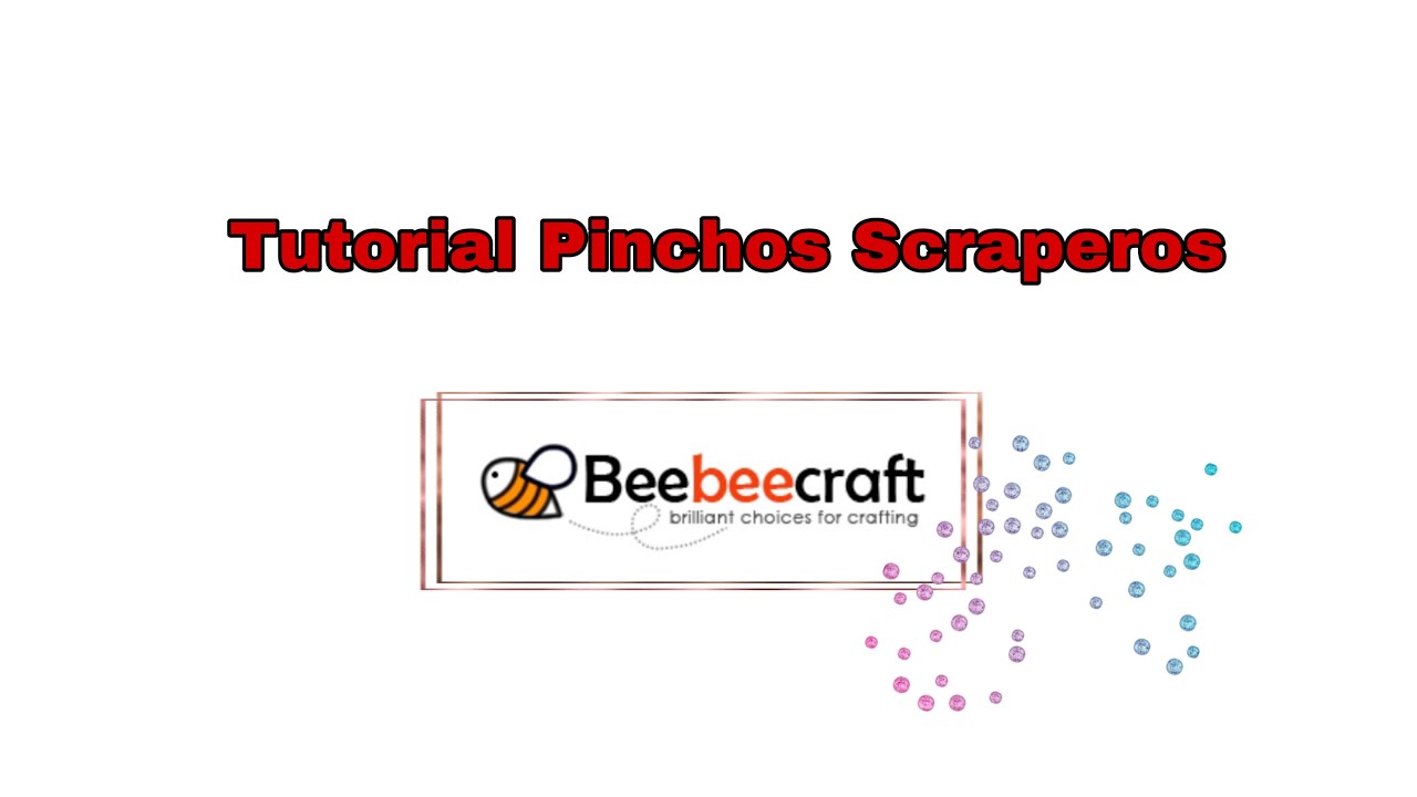 Tutorial Pinchos Scraperos con BEEBEECRAFT.