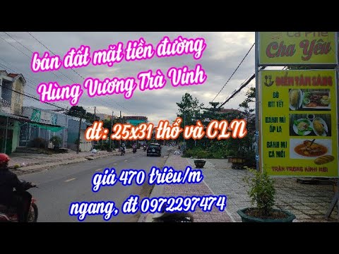 Video MS277 bán nền mặt tiền đường Hùng Vương Trà Vinh, giá... - youtube