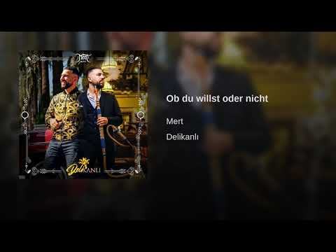 Mert - Ob du willst oder nicht { Delikanlı }
