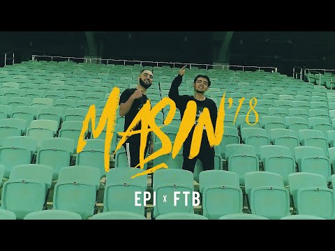 Epi x FTB – MAŞIN'18 (OST)