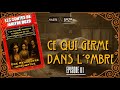 Ce Qui Germe dans l'Ombre - EP 01 - Une rencontre impromptue - [Actual Play FR - Enquête &amp; Horreur]
