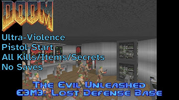 The Evil Unleashed (1994) - E3M3: Lost Defense Base (UV max, pistol-start)